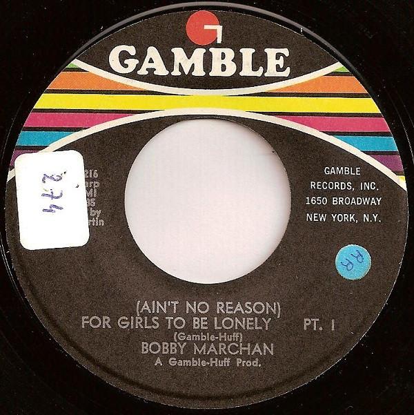 Bobby Marchan - (Ain't No Reason) For Girls To Be Lonely
