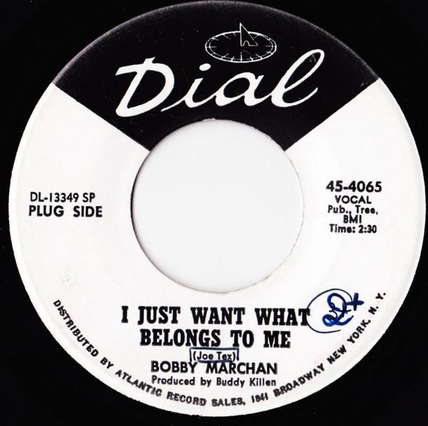 Bobby Marchan - I Just Want What Belongs To Me /  Sad Sack