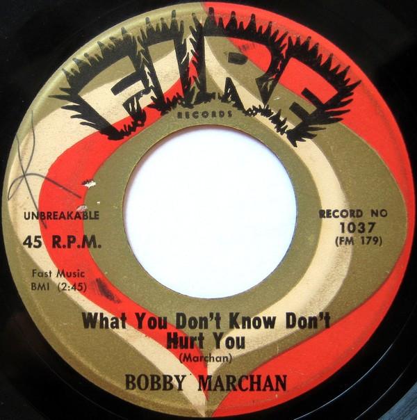 Bobby Marchan - What You Don't Know Don't Hurt You / I Need Some One