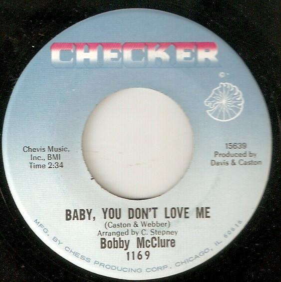 Bobby McClure - Baby, You Don't Love Me