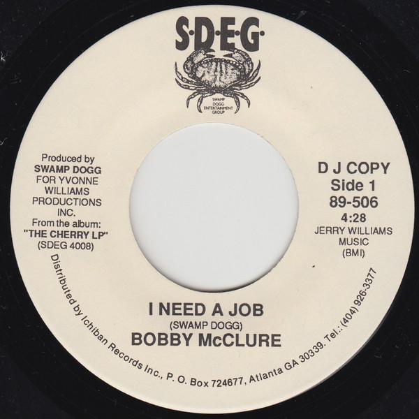 Bobby McClure - I Need A Job