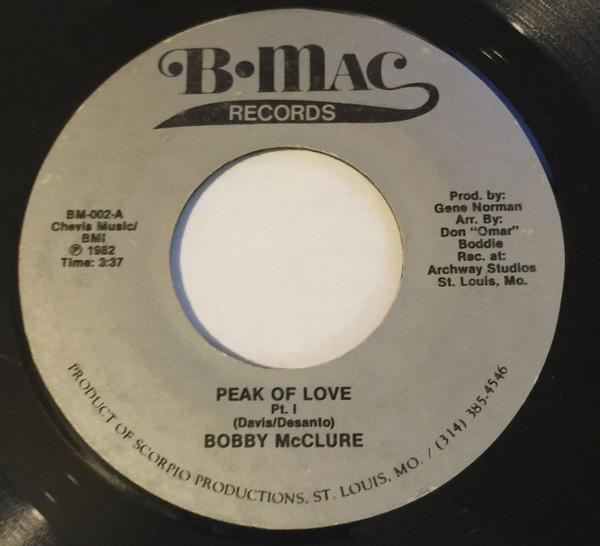 Bobby McClure - Peak Of Love (Pt. I) / Peak Of Love (Pt. II)