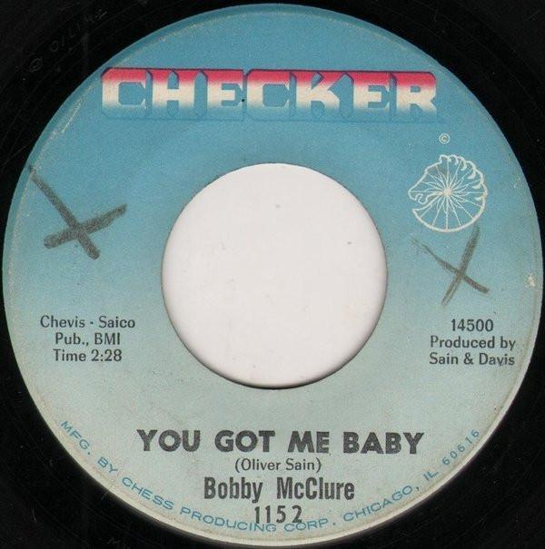 Bobby McClure - You Got Me Baby / Peak Of Love