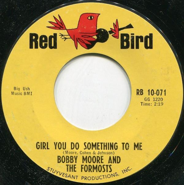 Bobby Moore & The Formosts - Girl You Do Something To Me / It Was A Lie