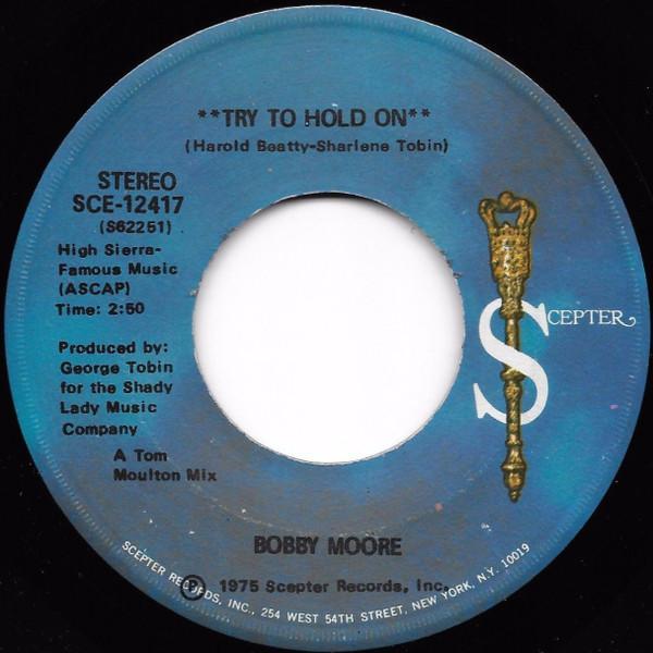Bobby Moore - Try To Hold On