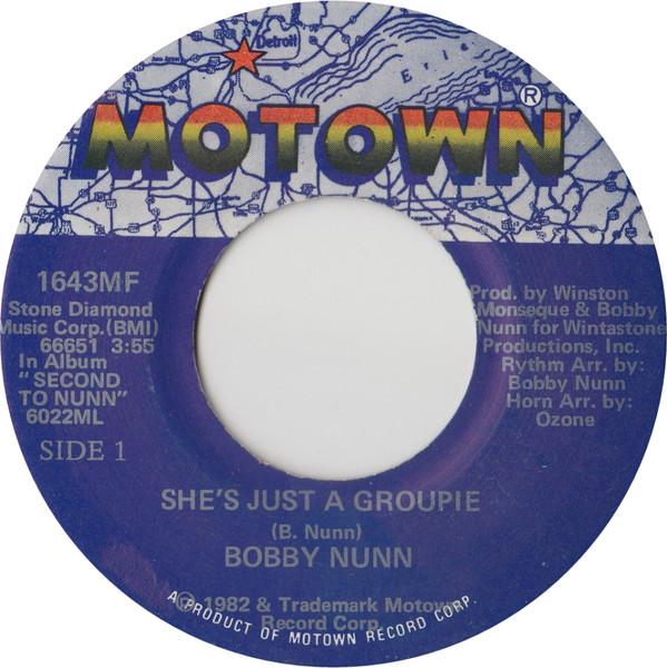 Bobby Nunn - She's Just A Groupie