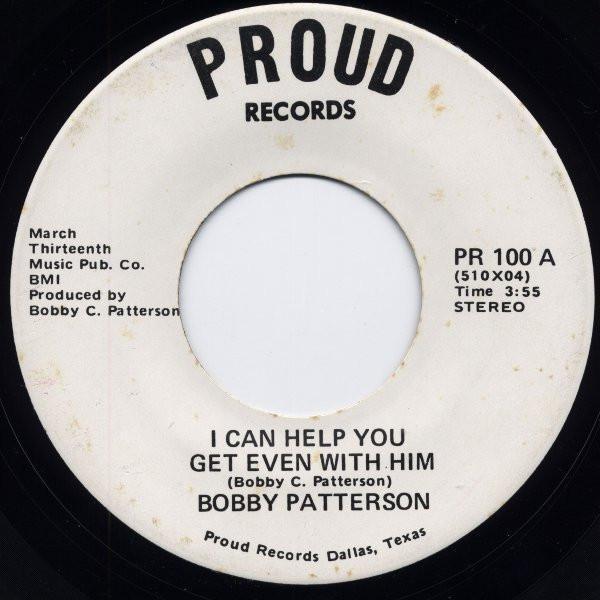 Bobby Patterson - I Can Help You Get Even With Him
