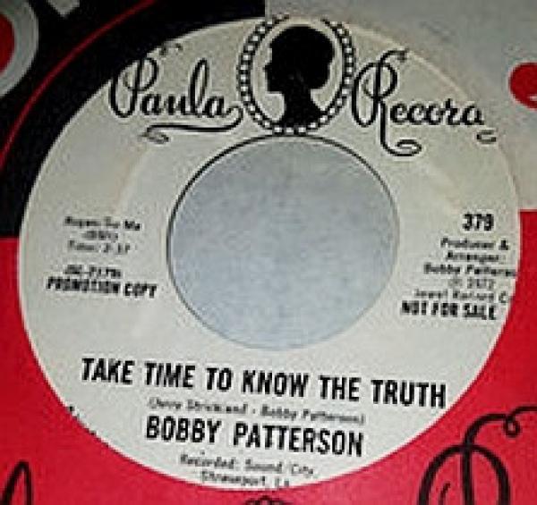 Bobby Patterson - Take Time To Know The Truth / It Takes Two To Do Wrong