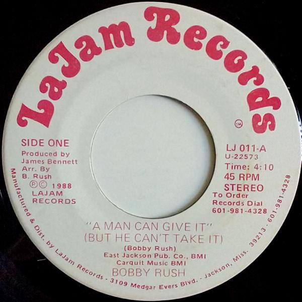 Bobby Rush - A Man Can Give It (But He Can't Take It) / Ain't That Good Lovin'