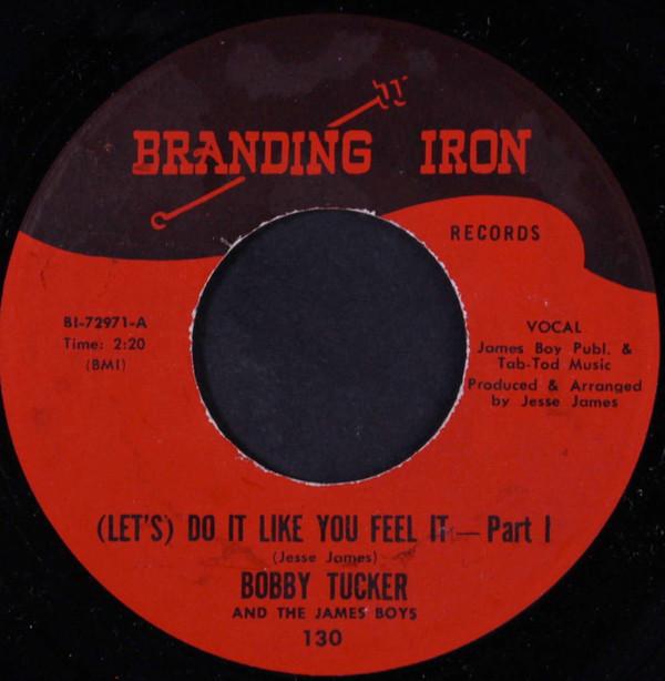 Bobby Tucker (3), The James Boys - (Let's) Do It Like You Feel It