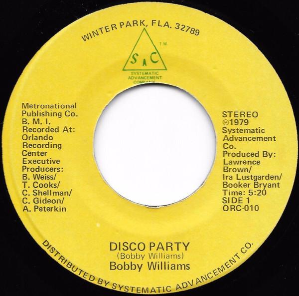 Bobby Williams (3) - Disco Party / Steal Away