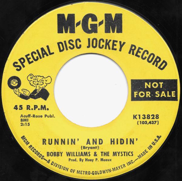 Bobby Williams & The Mystics - Runnin' And Hidin' / 7 Letters