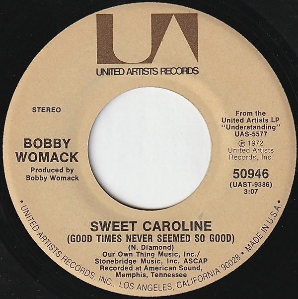 Bobby Womack, Peace (4) - Sweet Caroline (Good Times Never Seemed So Good) / Harry Hippie