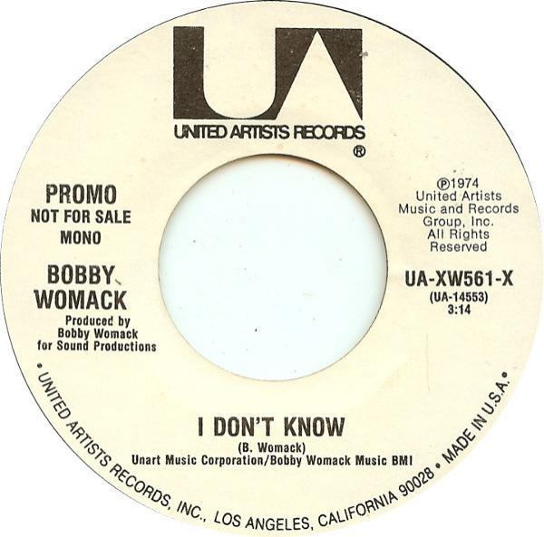 Bobby Womack - I Don't Know