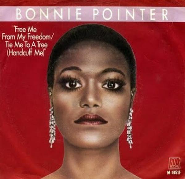Bonnie Pointer - Free Me From My Freedom / Tie Me To A Tree (Handcuff Me)