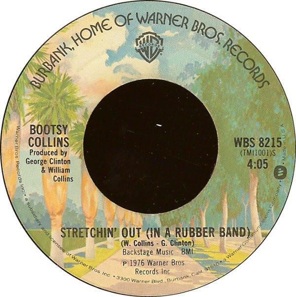 Bootsy Collins - Stretchin' Out (In A Rubber Band) / Physical Love