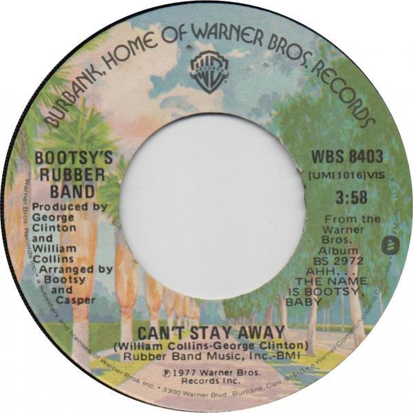Bootsy's Rubber Band - Can't Stay Away