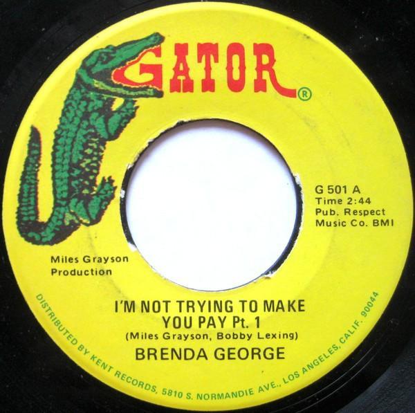 Brenda George - I'm Not Trying To Make You Pay