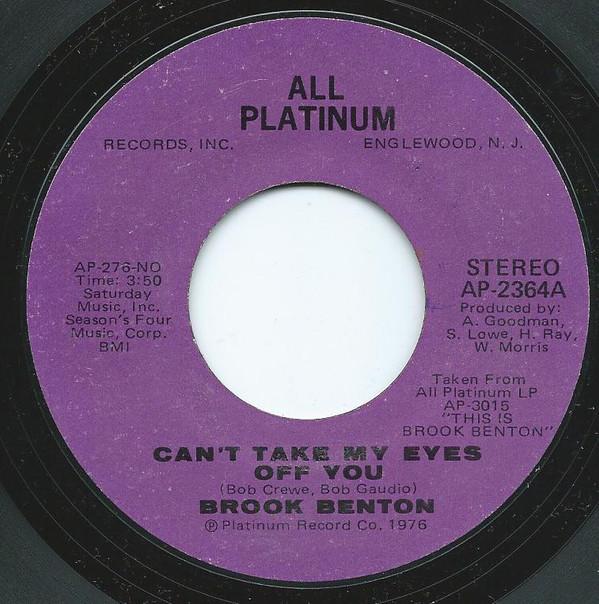 Brook Benton - Can't Take My Eyes Off Of You / Weekend With Feathers