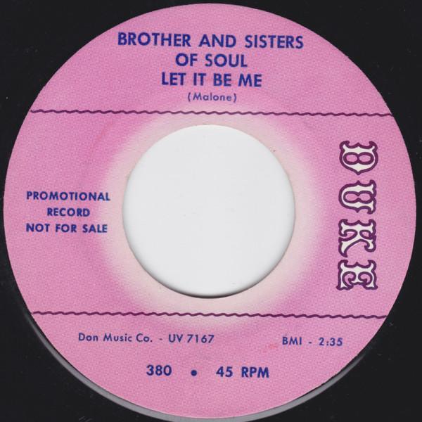 Brother And Sisters Of Soul - Let It Be Me / I Don't Like It