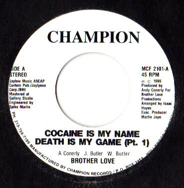 Brother Love (4) - Cocaine Is My Name, Death Is My Game