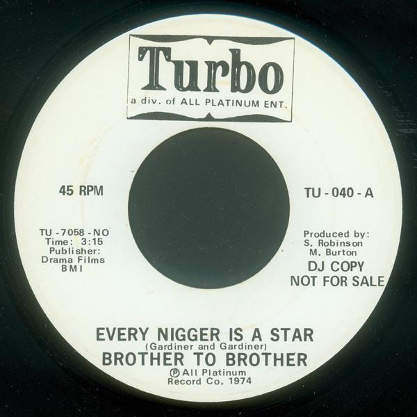 Brother To Brother - Every Nigger Is A Star / Mother Earth