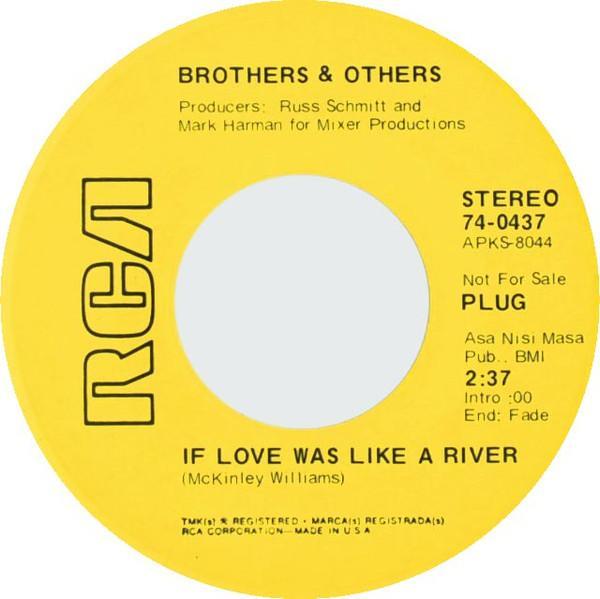Brothers & Others - If Love Was Like A River