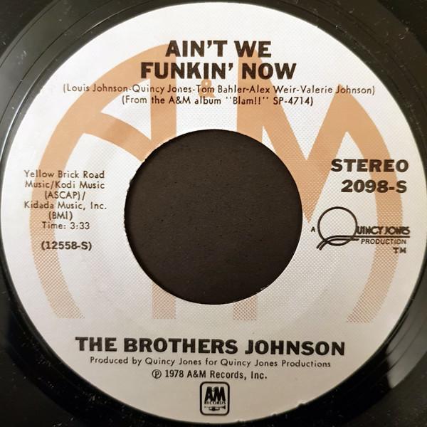 Brothers Johnson - Ain't We Funkin Now / Dancin' And Prancin'