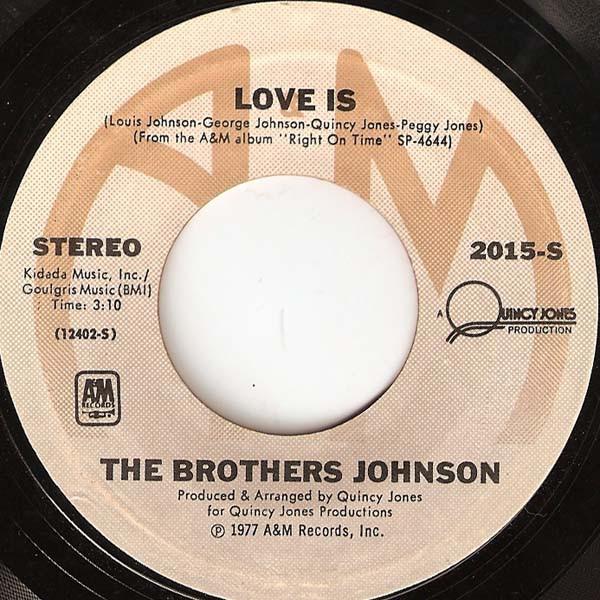 Brothers Johnson - Love Is / Right On Time