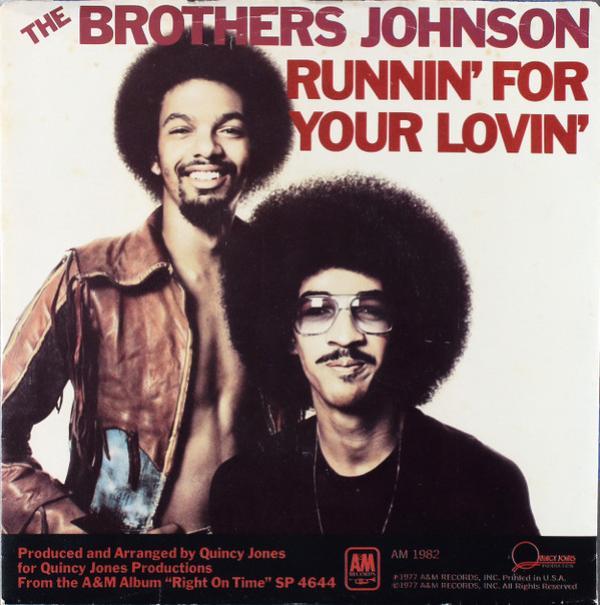 Brothers Johnson - Runnin' For Your Lovin'