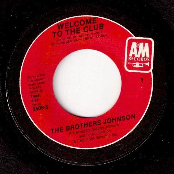 Brothers Johnson - Welcome To The Club / Echoes Of An Era