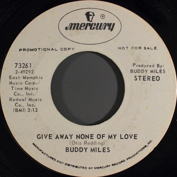 Buddy Miles - Give Away None Of My Love