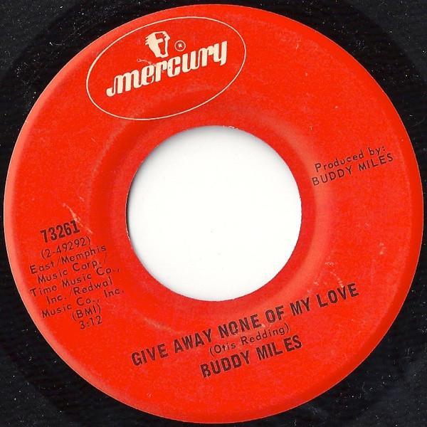 Buddy Miles - Give Away None Of My Love