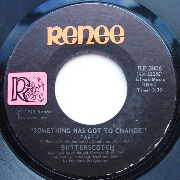 Butterscotch (3) - Something Has Got To Change