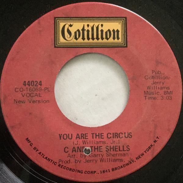 C & The Shells - You Are The Circus