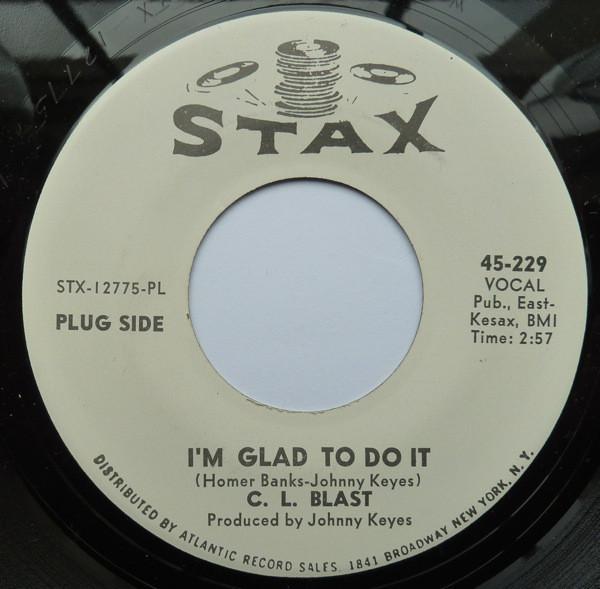 C.L. Blast - I'm Glad To Do It / Double Up