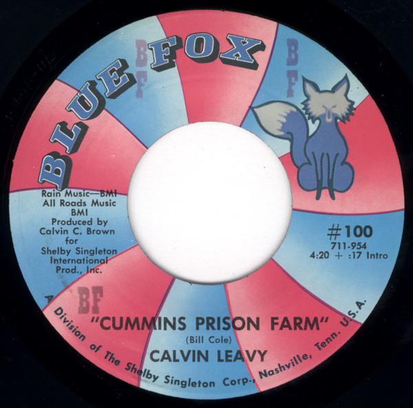 Calvin Leavy - Cummins Prison Farm / Brought You To The City