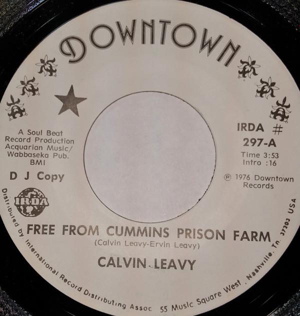 Calvin Leavy - Free From Cummins Prison Farm