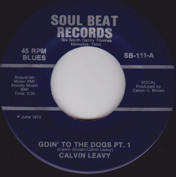 Calvin Leavy - Goin' To The Dogs