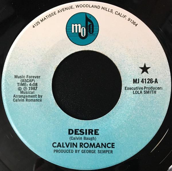 Calvin Romance - Desire / What This World Is Coming To