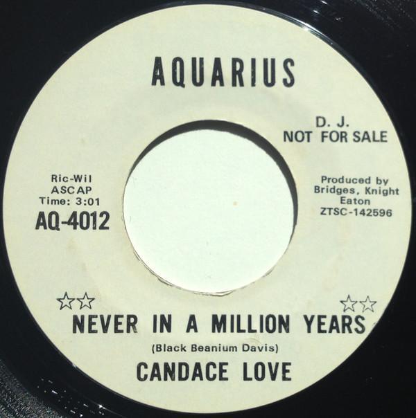 Candace Love - Never In A Million Years / I Want To Get Back