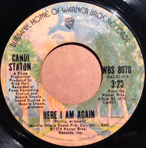 Candi Staton - Here I  Am Again / Your Opening Night