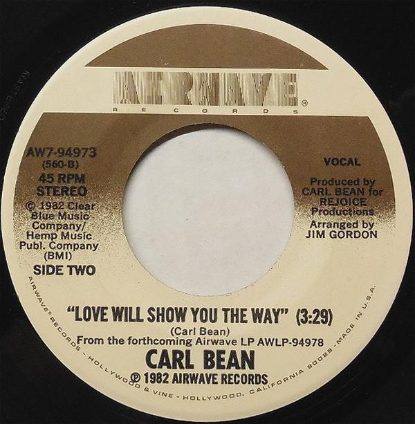 Carl Bean - Love Will Show You The Way
