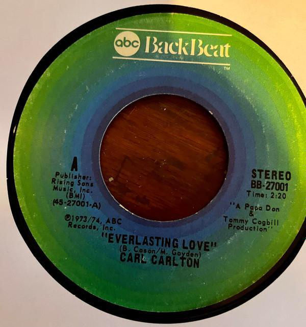 Carl Carlton - Everlasting Love / I Wanna Be Your Main Squeeze