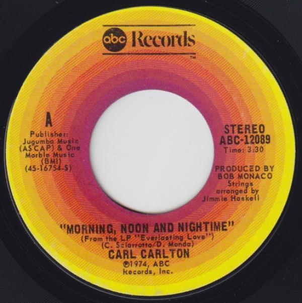 Carl Carlton - Morning, Noon And Nighttime / Our Day Will Come