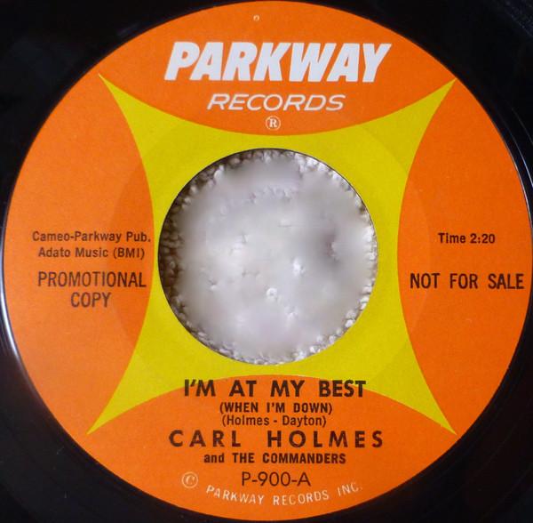 Carl Holmes & The Commanders - I'm At My Best (When I'm Down)