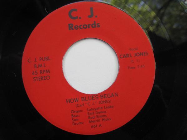 Carl Jones (4) - How Blues Began / He May Be The Guy
