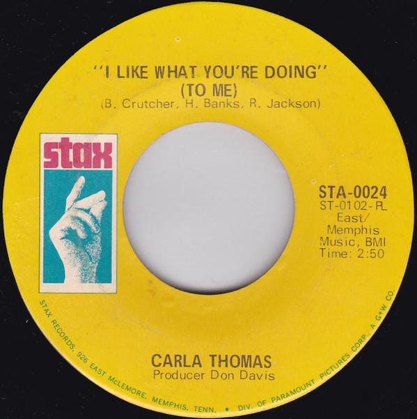 Carla Thomas - I Like What You're Doing (To Me) / Strung Out