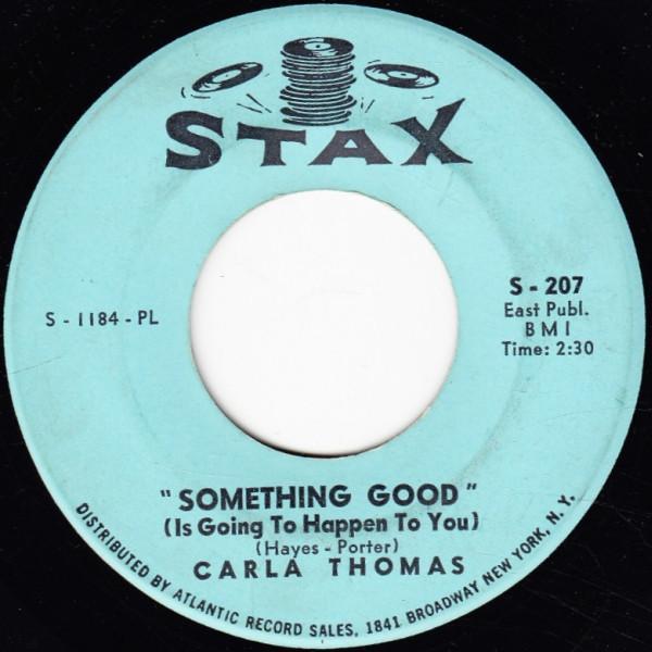 Carla Thomas - Something Good (Is Going To Happen To You)