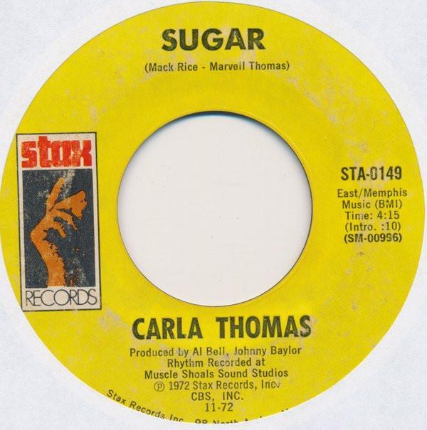 Carla Thomas - Sugar / I May Not Be All You Want (But I'm All You Got)